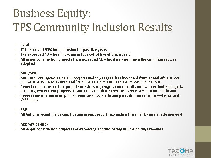 Business Equity: TPS Community Inclusion Results • • Local TPS exceeded 30% local inclusion