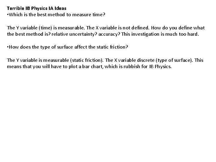 Terrible IB Physics IA Ideas • Which is the best method to measure time?