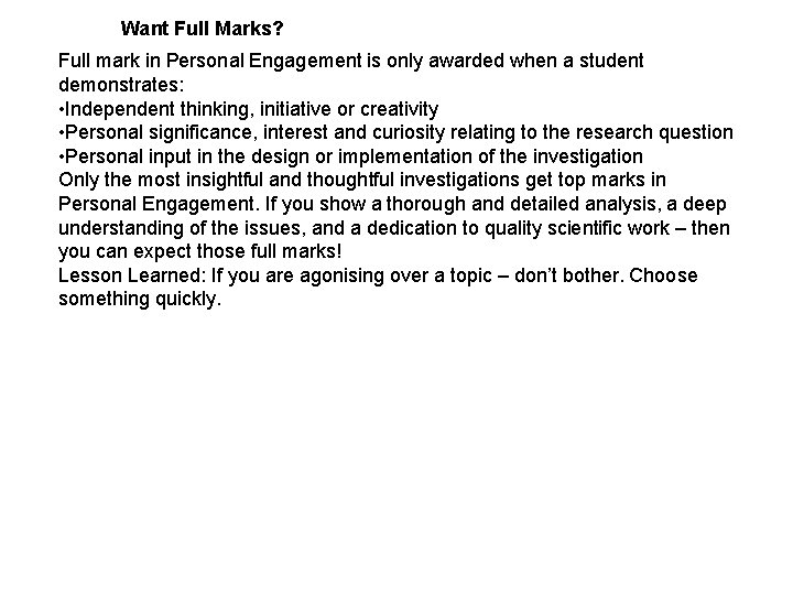 Want Full Marks? Full mark in Personal Engagement is only awarded when a student