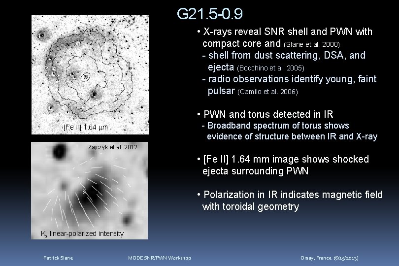 G 21. 5 -0. 9 • X-rays reveal SNR shell and PWN with compact