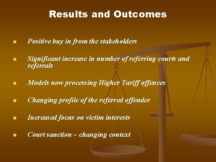 Results and Outcomes n Positive buy in from the stakeholders n Significant increase in