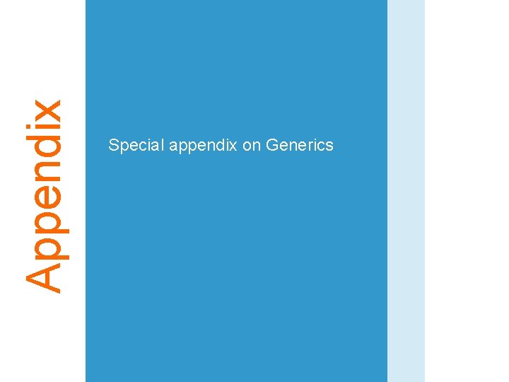 Appendix Special appendix on Generics 