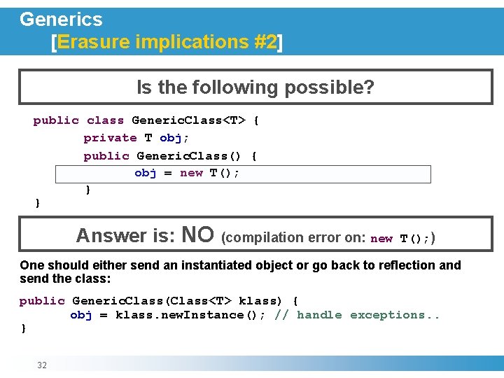 Generics [Erasure implications #2] Is the following possible? public class Generic. Class<T> { private