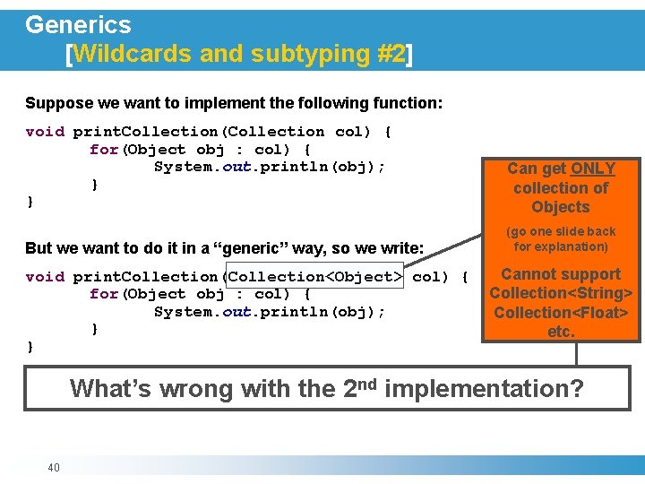 Generics [Wildcards and subtyping #2] Suppose we want to implement the following function: void