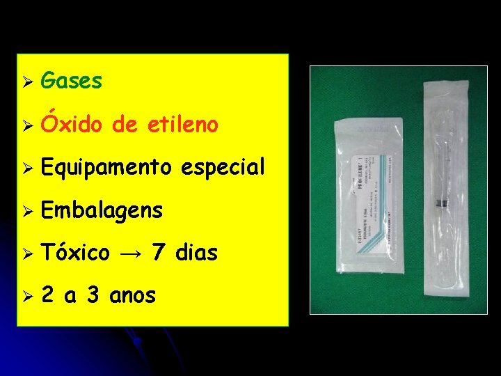 Ø Gases Ø Óxido de etileno Ø Equipamento especial Ø Embalagens Ø Tóxico →