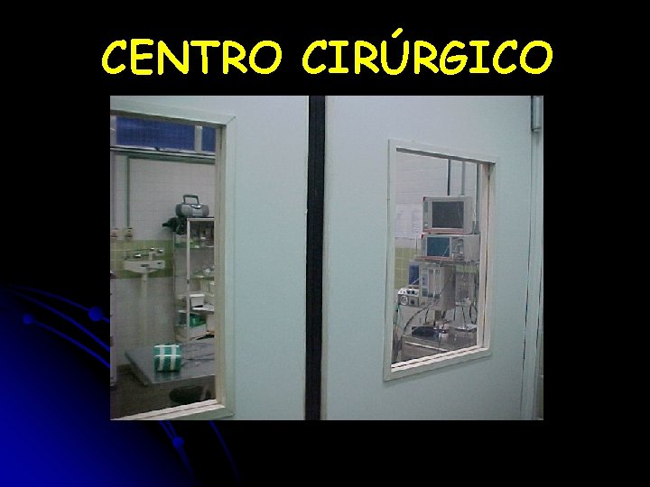 CENTRO CIRÚRGICO 