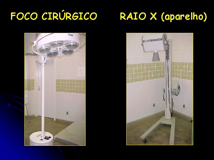 FOCO CIRÚRGICO RAIO X (aparelho) 