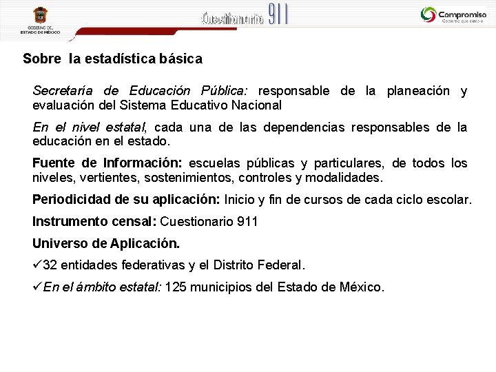 Sobre la estadística básica Secretaría de Educación Pública: responsable de la planeación y evaluación