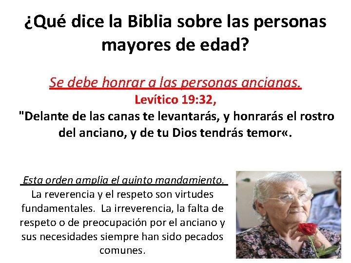 ¿Qué dice la Biblia sobre las personas mayores de edad? Se debe honrar a