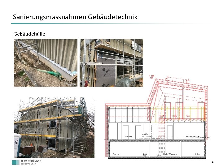 Sanierungsmassnahmen Gebäudetechnik Gebäudehülle 8 