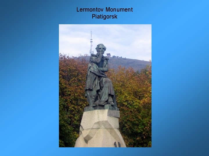 Lermontov Monument Piatigorsk 
