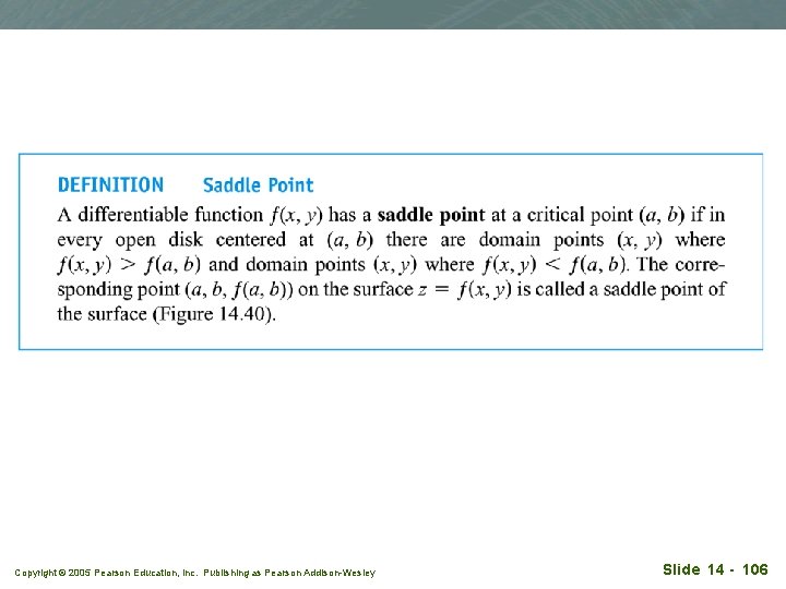 Copyright © 2005 Pearson Education, Inc. Publishing as Pearson Addison-Wesley Slide 14 - 106