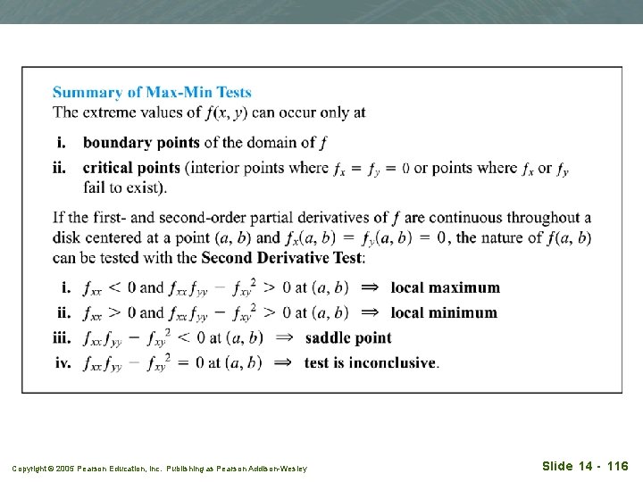 Copyright © 2005 Pearson Education, Inc. Publishing as Pearson Addison-Wesley Slide 14 - 116