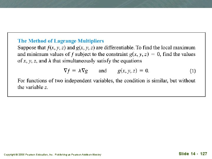 Copyright © 2005 Pearson Education, Inc. Publishing as Pearson Addison-Wesley Slide 14 - 127