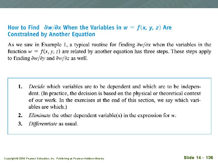 Copyright © 2005 Pearson Education, Inc. Publishing as Pearson Addison-Wesley Slide 14 - 136