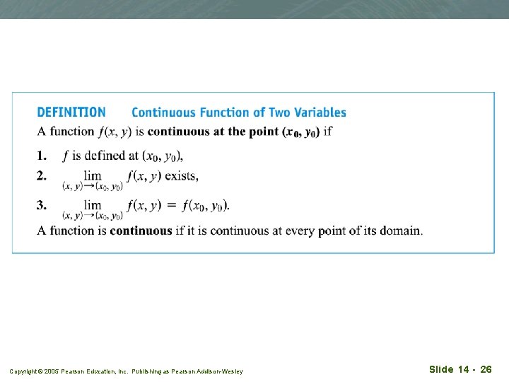 Copyright © 2005 Pearson Education, Inc. Publishing as Pearson Addison-Wesley Slide 14 - 26