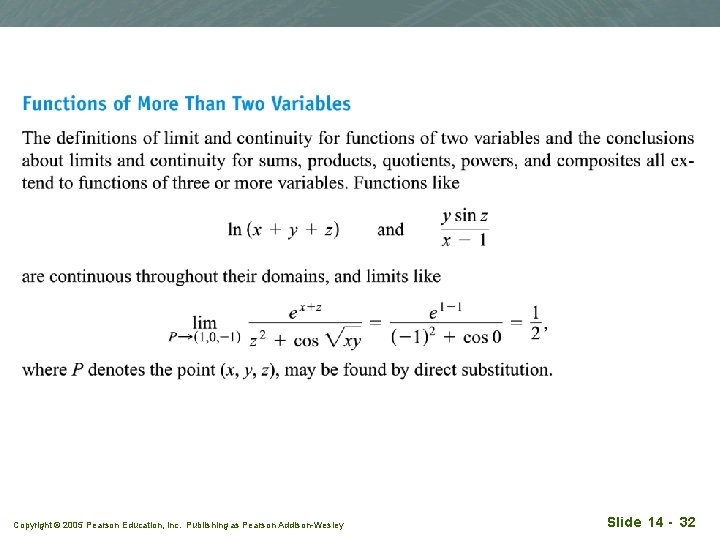 Copyright © 2005 Pearson Education, Inc. Publishing as Pearson Addison-Wesley Slide 14 - 32