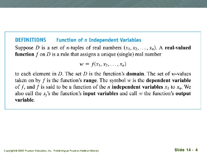 Copyright © 2005 Pearson Education, Inc. Publishing as Pearson Addison-Wesley Slide 14 - 4