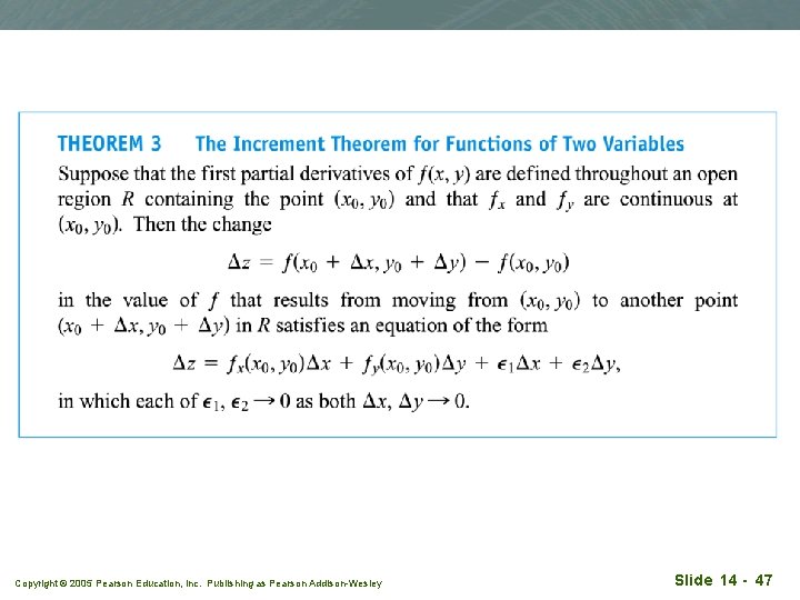 Copyright © 2005 Pearson Education, Inc. Publishing as Pearson Addison-Wesley Slide 14 - 47