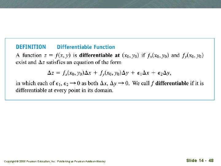 Copyright © 2005 Pearson Education, Inc. Publishing as Pearson Addison-Wesley Slide 14 - 48