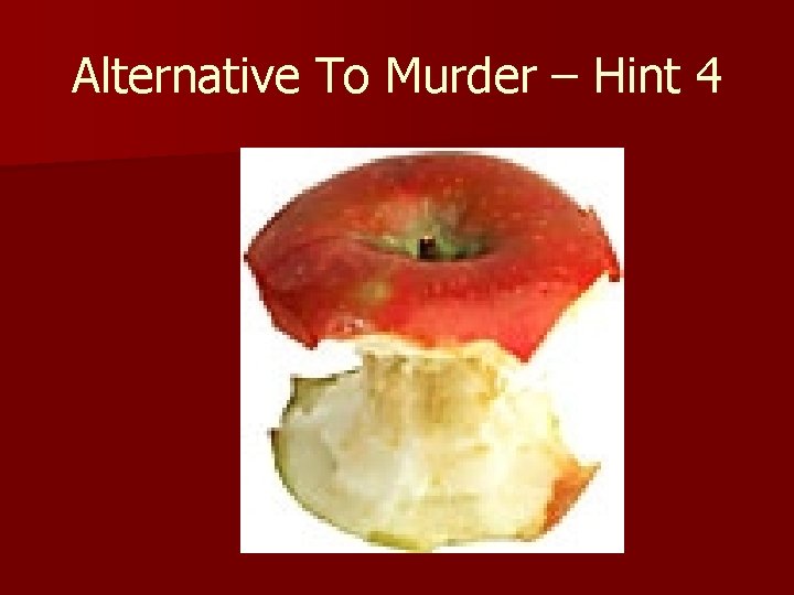 Alternative To Murder – Hint 4 