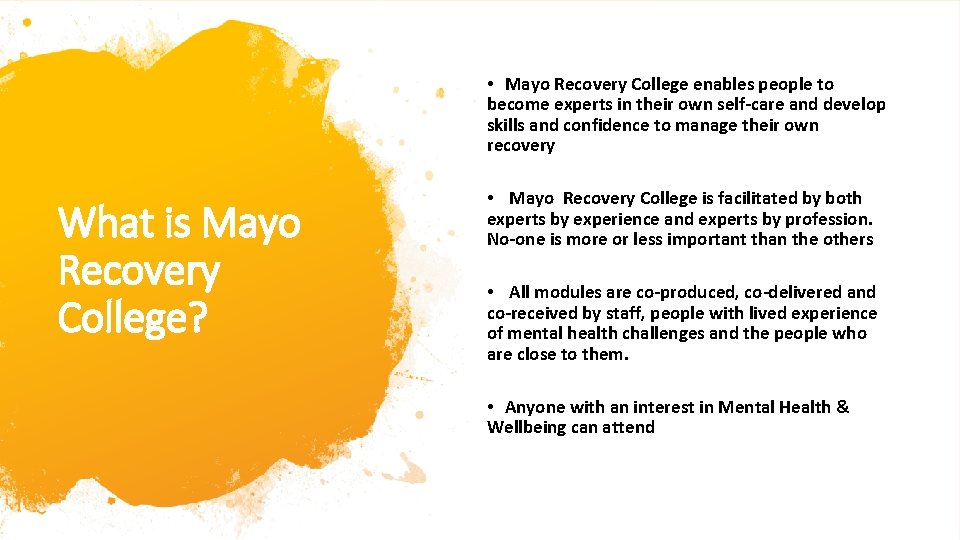  • Mayo Recovery College enables people to become experts in their own self-care