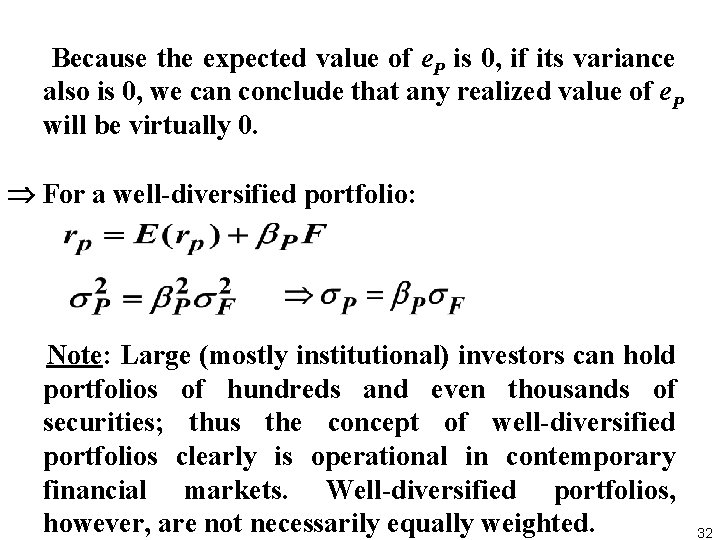 Because the expected value of e. P is 0, if its variance also is