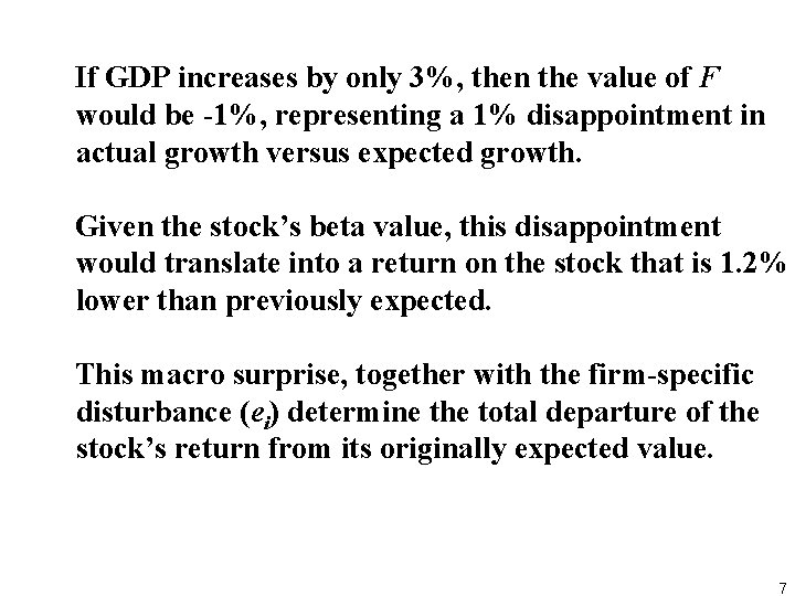 If GDP increases by only 3%, then the value of F would be 1%,