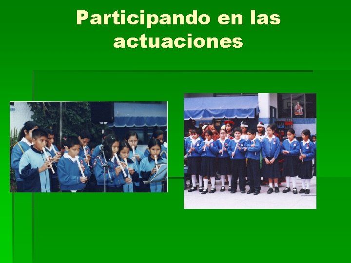 Participando en las actuaciones 