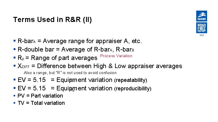 Terms Used in R&R (II) 113 § R-bar. A = Average range for appraiser