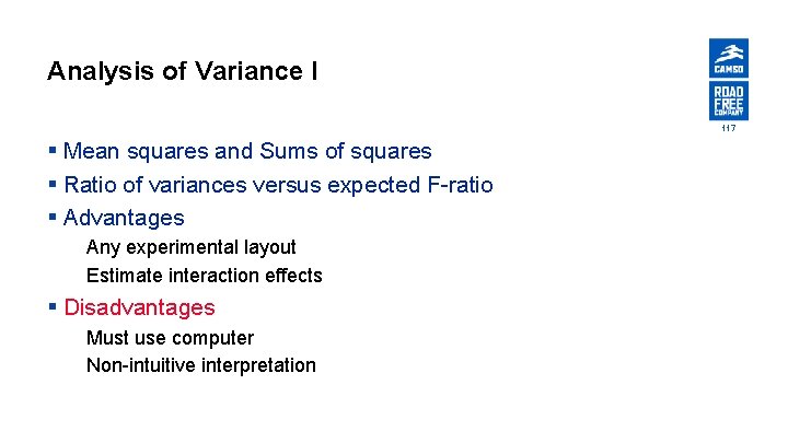 Analysis of Variance I 117 § Mean squares and Sums of squares § Ratio