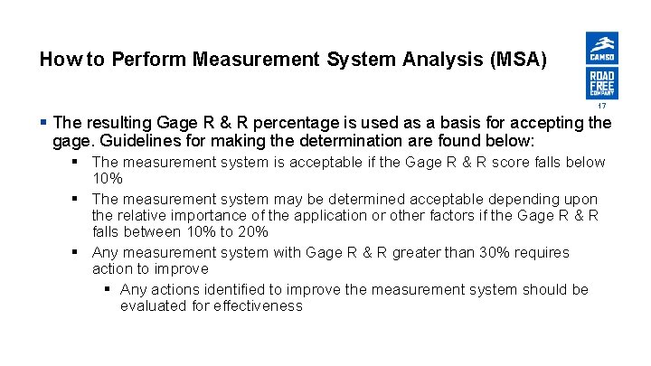 How to Perform Measurement System Analysis (MSA) 17 § The resulting Gage R &