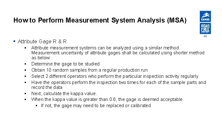 How to Perform Measurement System Analysis (MSA) 20 § Attribute Gage R & R