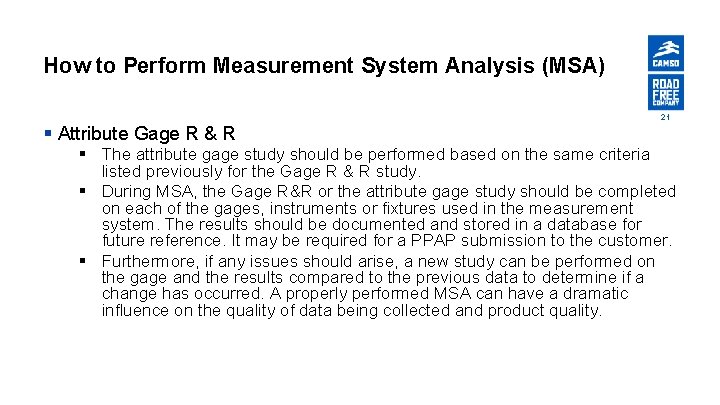 How to Perform Measurement System Analysis (MSA) 21 § Attribute Gage R & R