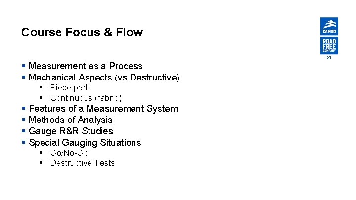 Course Focus & Flow 27 § Measurement as a Process § Mechanical Aspects (vs