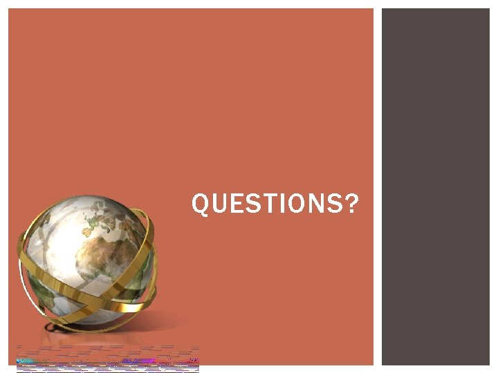 QUESTIONS? 