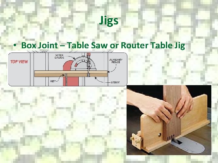 Jigs • Box Joint – Table Saw or Router Table Jig 