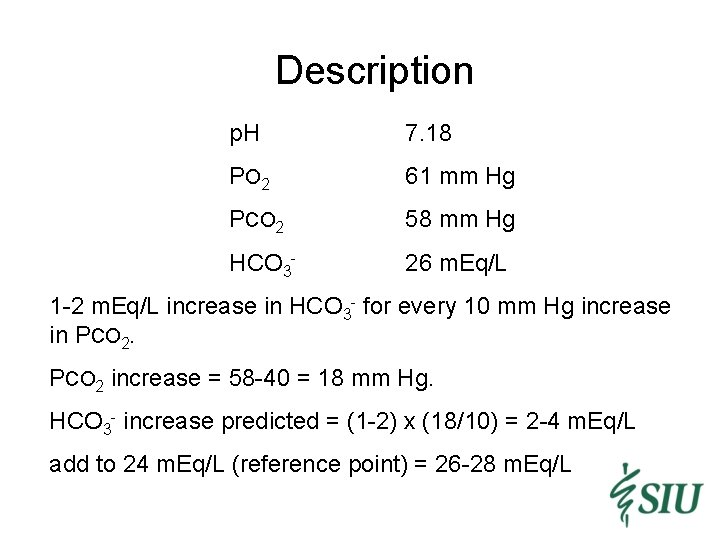 Description p. H 7. 18 P O 2 61 mm Hg PCO 2 58