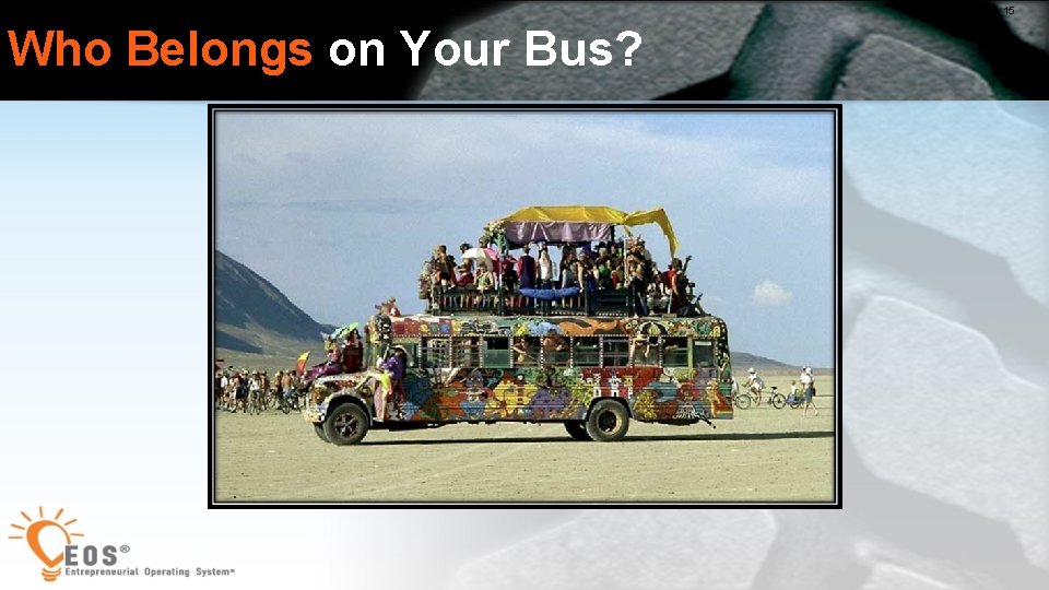 15 Who Belongs on Your Bus? 