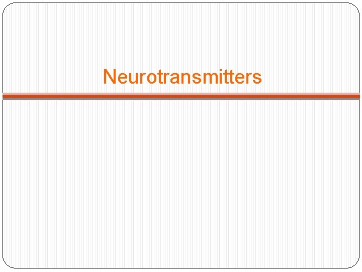 Neurotransmitters 