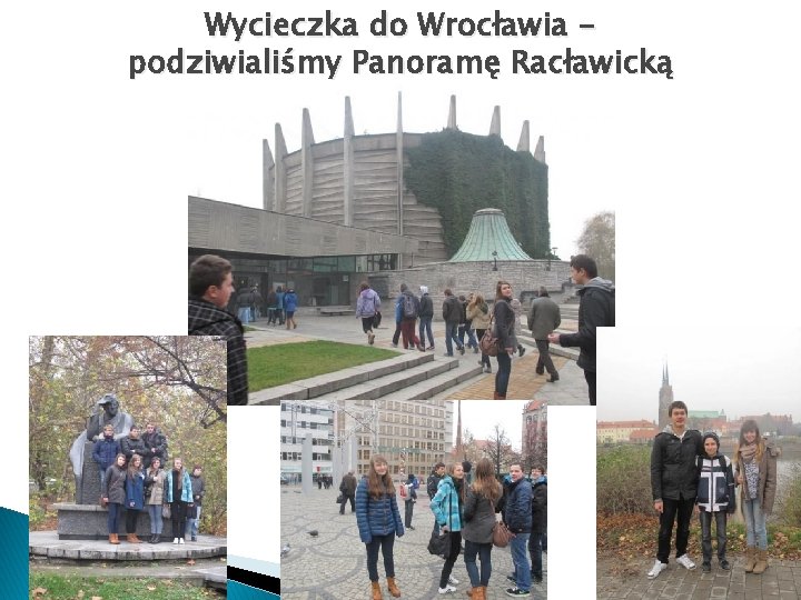 Wycieczka do Wrocławia podziwialiśmy Panoramę Racławicką 