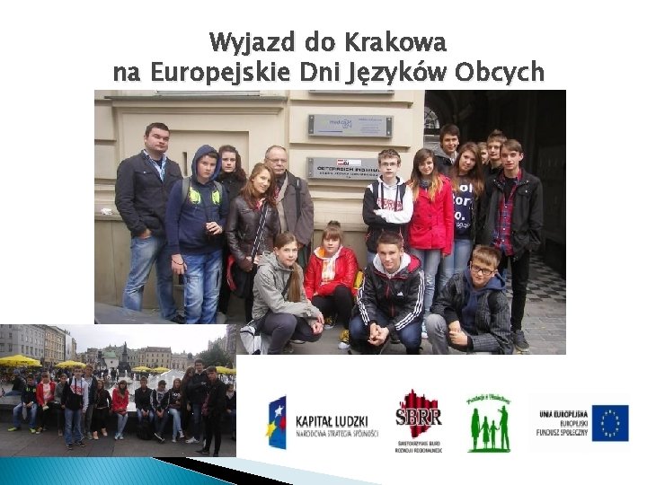 Wyjazd do Krakowa na Europejskie Dni Języków Obcych 