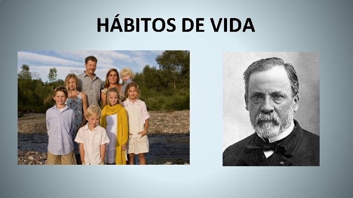 HÁBITOS DE VIDA 