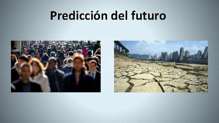 Predicción del futuro 