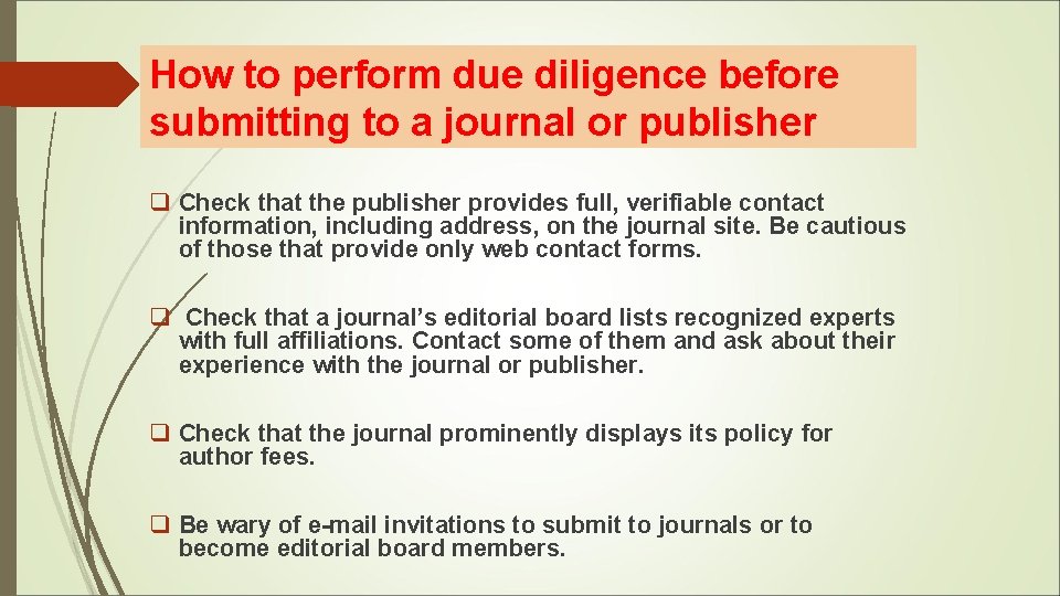 How to perform due diligence before submitting to a journal or publisher q Check