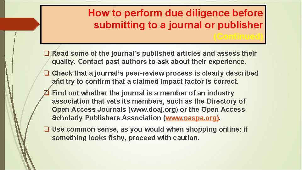 How to perform due diligence before submitting to a journal or publisher (Continued) q