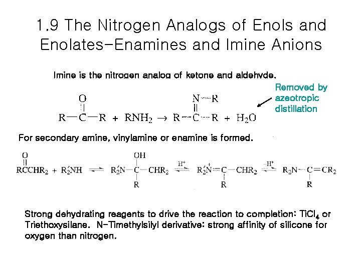 1. 9 The Nitrogen Analogs of Enols and Enolates-Enamines and Imine Anions Imine is 1. 9 The Nitrogen Analogs of Enols and Enolates-Enamines and Imine Anions Imine is