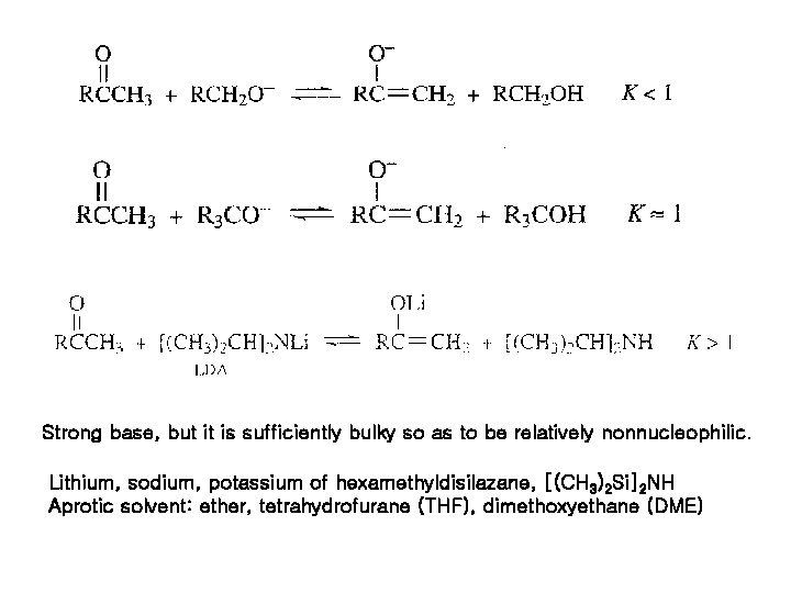 Strong base, but it is sufficiently bulky so as to be relatively nonnucleophilic. Lithium, Strong base, but it is sufficiently bulky so as to be relatively nonnucleophilic. Lithium,