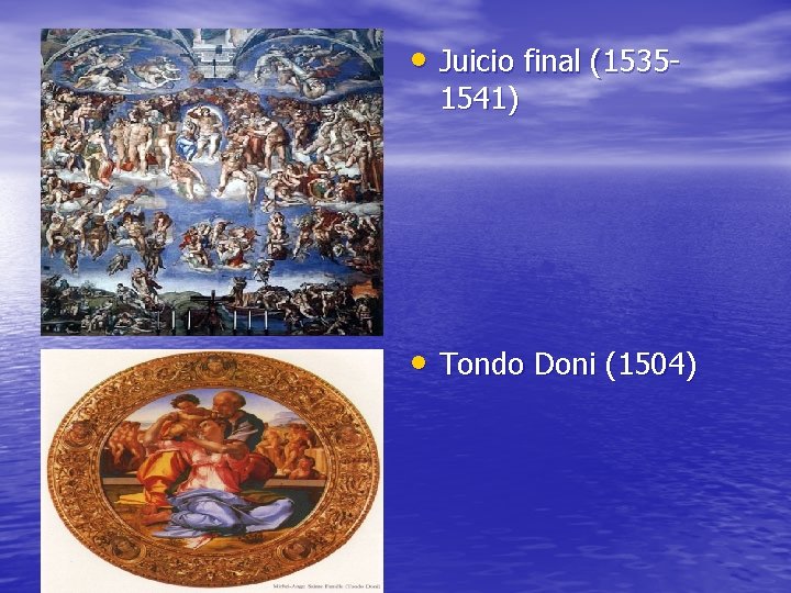 • Juicio final (15351541) • Tondo Doni (1504) 