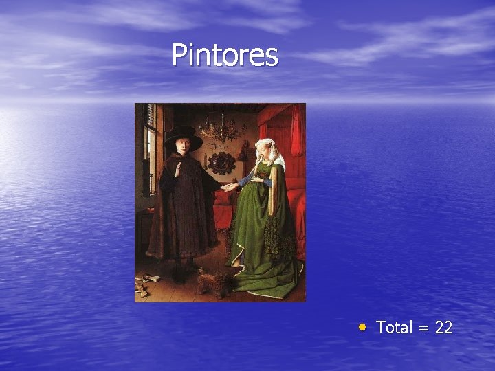 Pintores • Total = 22 